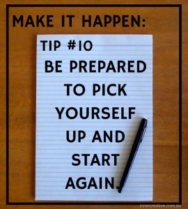 Inner Creative Make it happen tip 10. innercreative.com.au