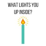 Inner Creative Heart question -What lights you up?