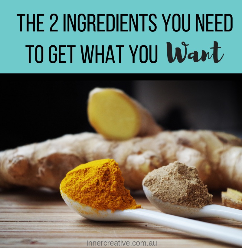 Inner Creative Blog - 2 Ingredients you need to get what you want