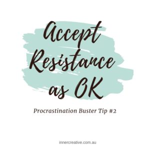 Inner Creative Procrastination Buster Tip 2