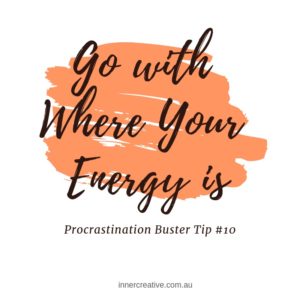 Inner Creative Procrastination Buster Tip 10