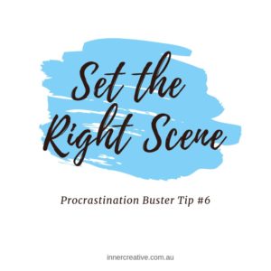 Inner Creative Procrastination Buster Tip 6