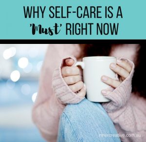 Why Self-Care is a 'Must' and not a 'Nice-to-have'